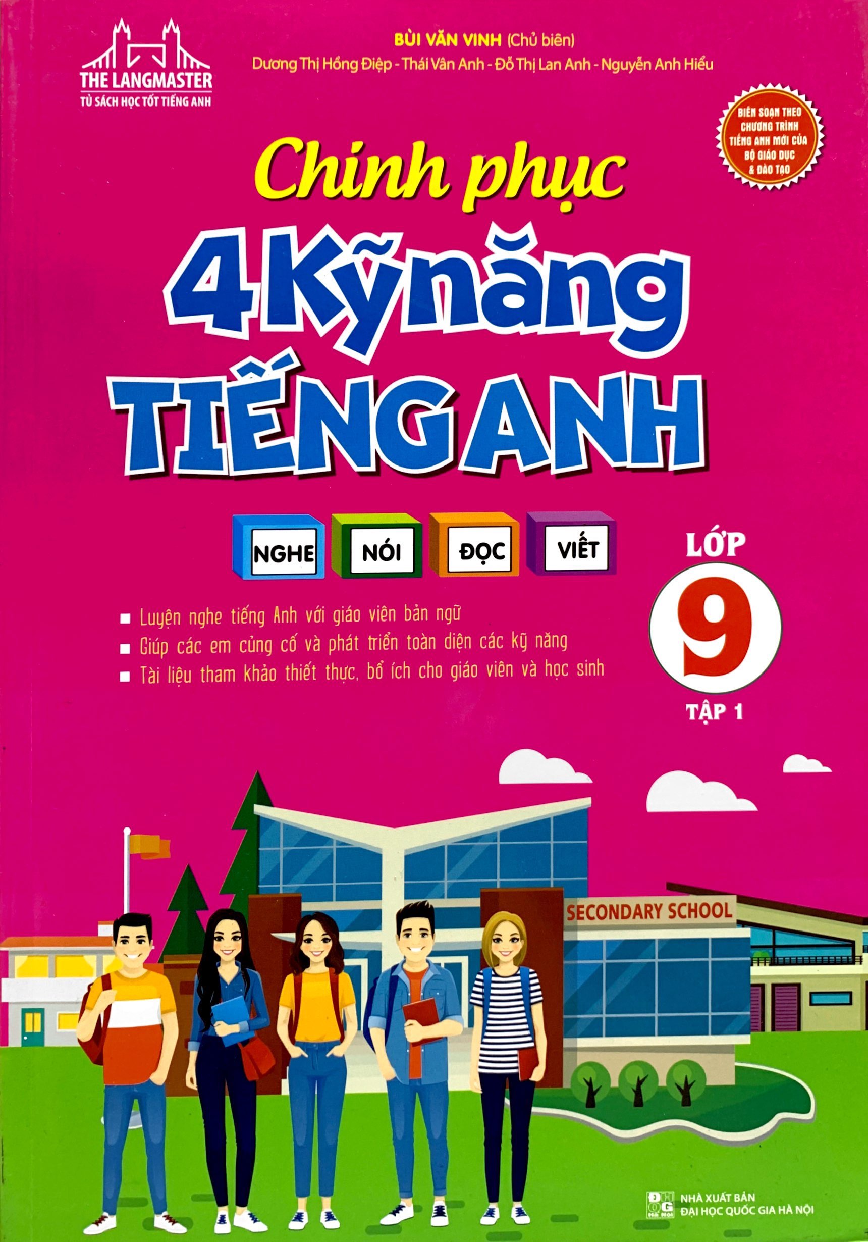 bộ chinh phục 4 kỹ năng tiếng anh nghe - nói - đọc - viết lớp 9 - tập 1