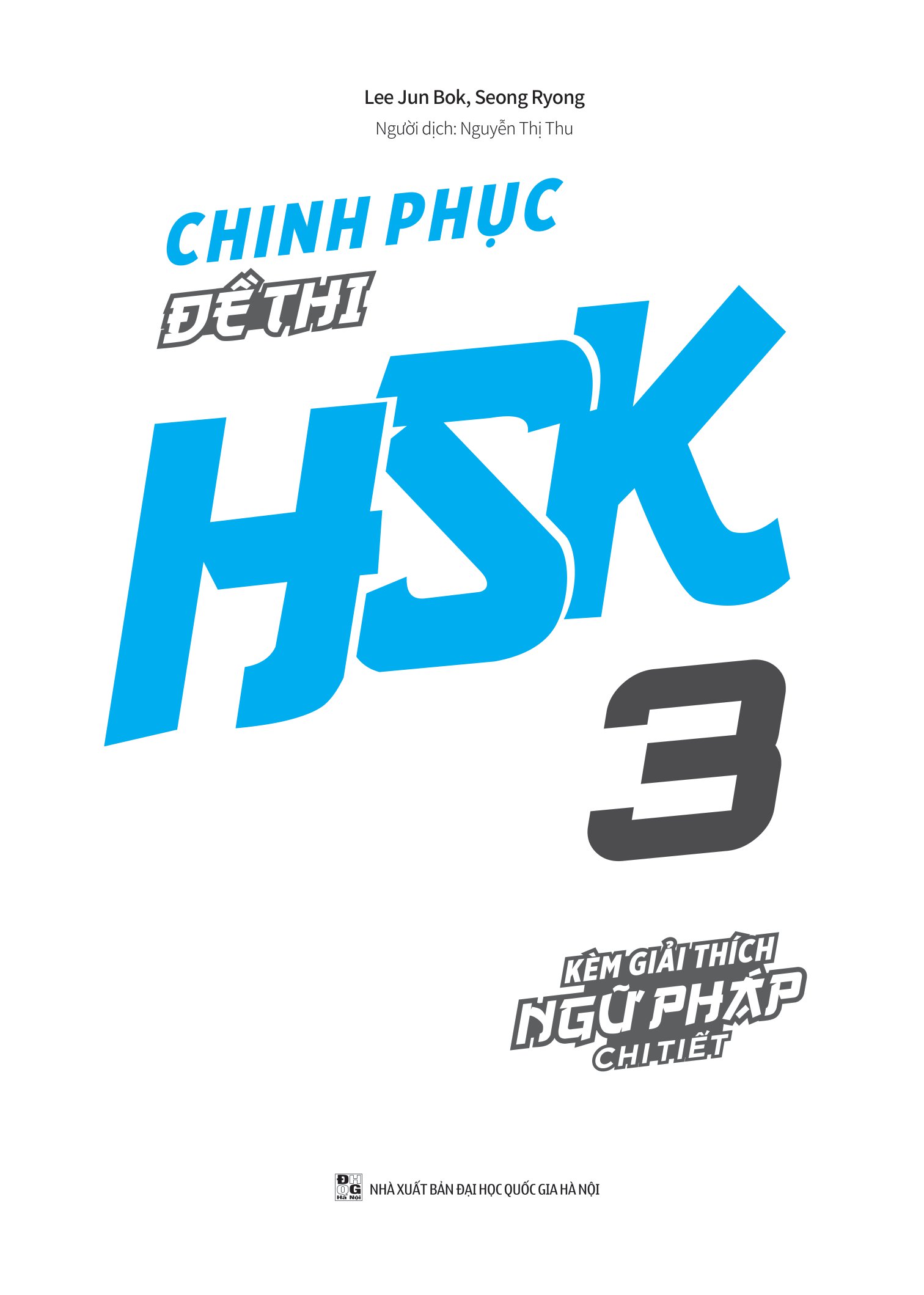 bộ chinh phục đề thi hsk 3 (kèm giải thích ngữ pháp chi tiết)