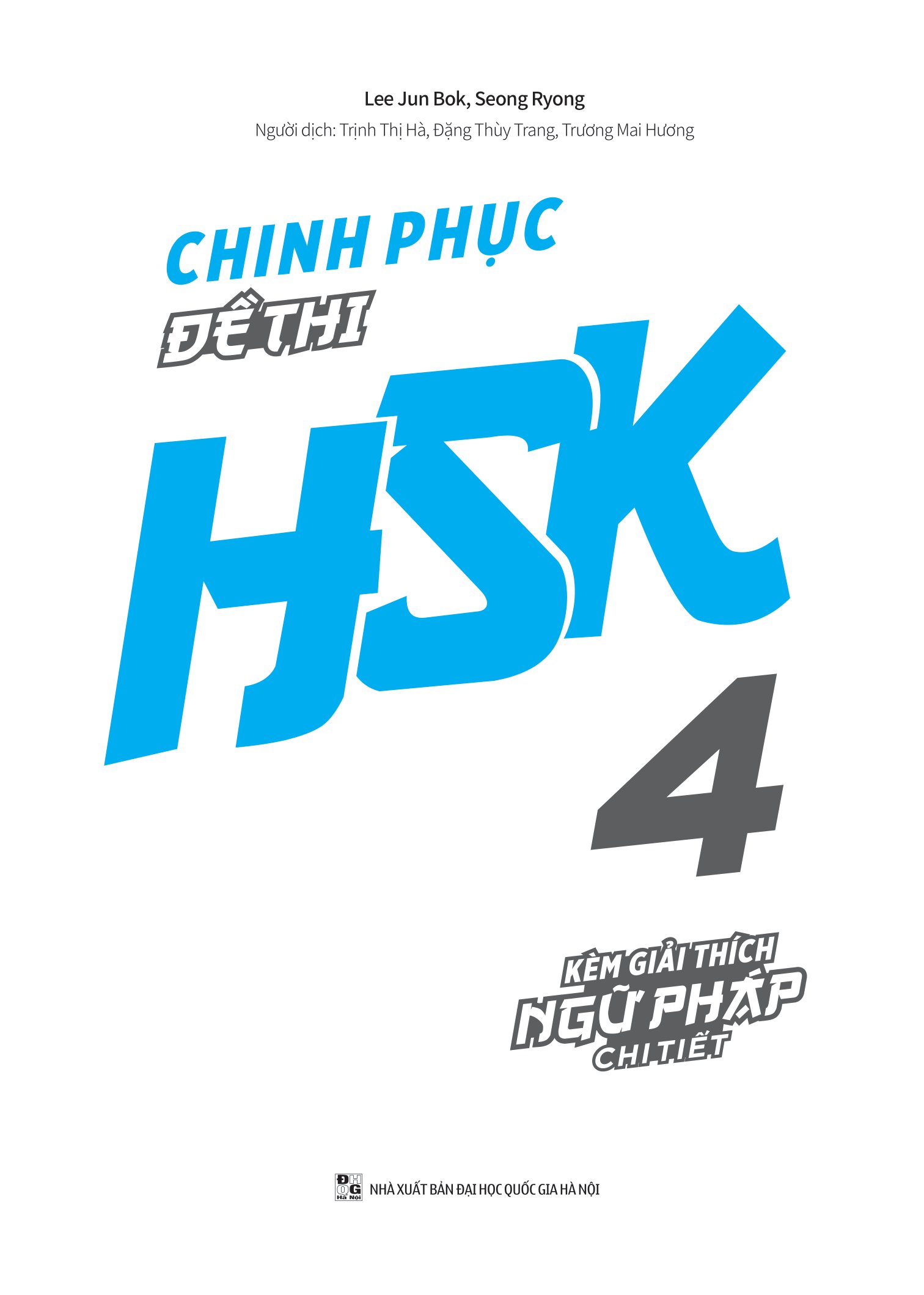 bộ chinh phục đề thi hsk 4 (kèm giải thích ngữ pháp chi tiết)