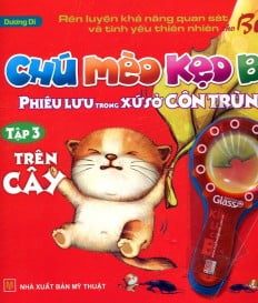bộ chú mèo kẹo bi phiêu lưu trong xứ sở côn trùng (tập 3): trên cây