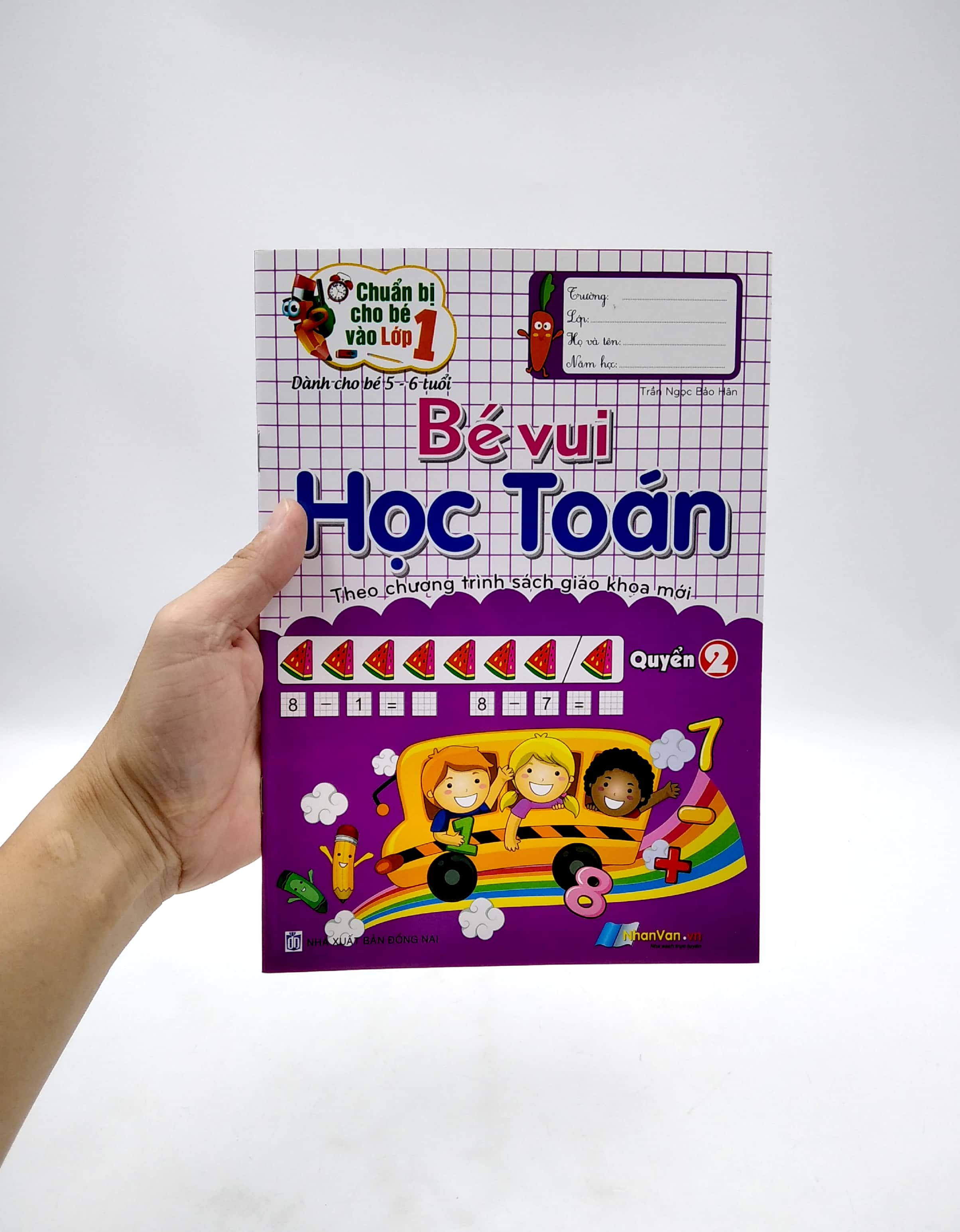 bộ chuẩn bị cho bé vào lớp 1 - bé vui học toán - quyển 2 (tái bản)