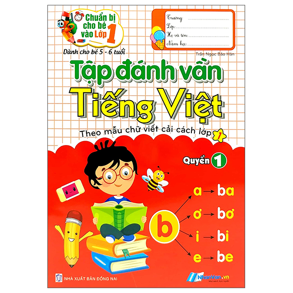 bộ chuẩn bị cho bé vào lớp 1 - tập đánh vần tiếng việt - quyển 1 (tái bản)