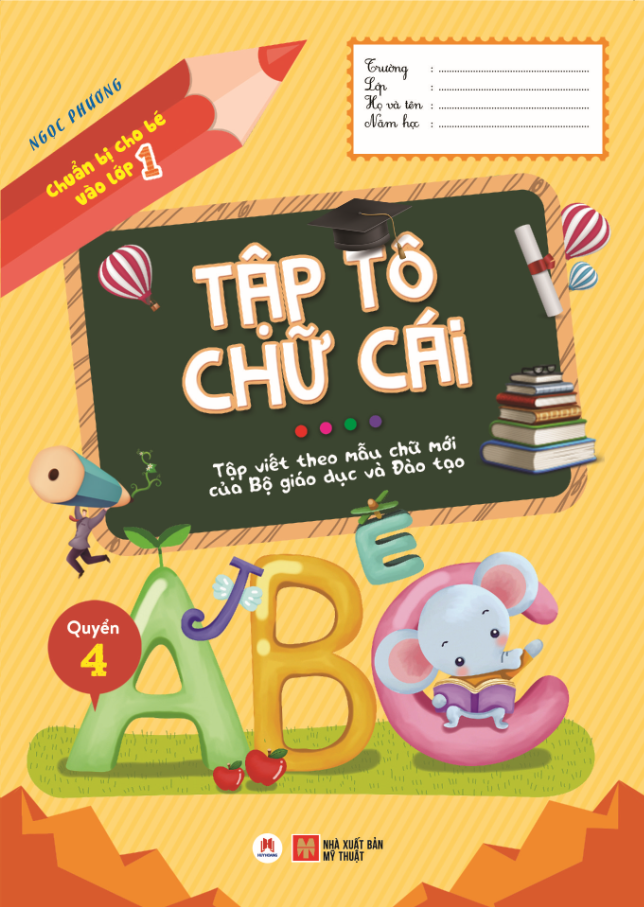 bộ chuẩn bị cho bé vào lớp 1 - tập tô chữ cái - quyển 4 (tái bản 2020)