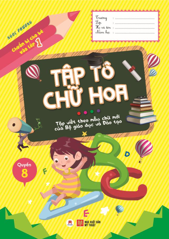 bộ chuẩn bị cho bé vào lớp 1 - tập tô chữ hoa - quyển 8 (tái bản 2020)