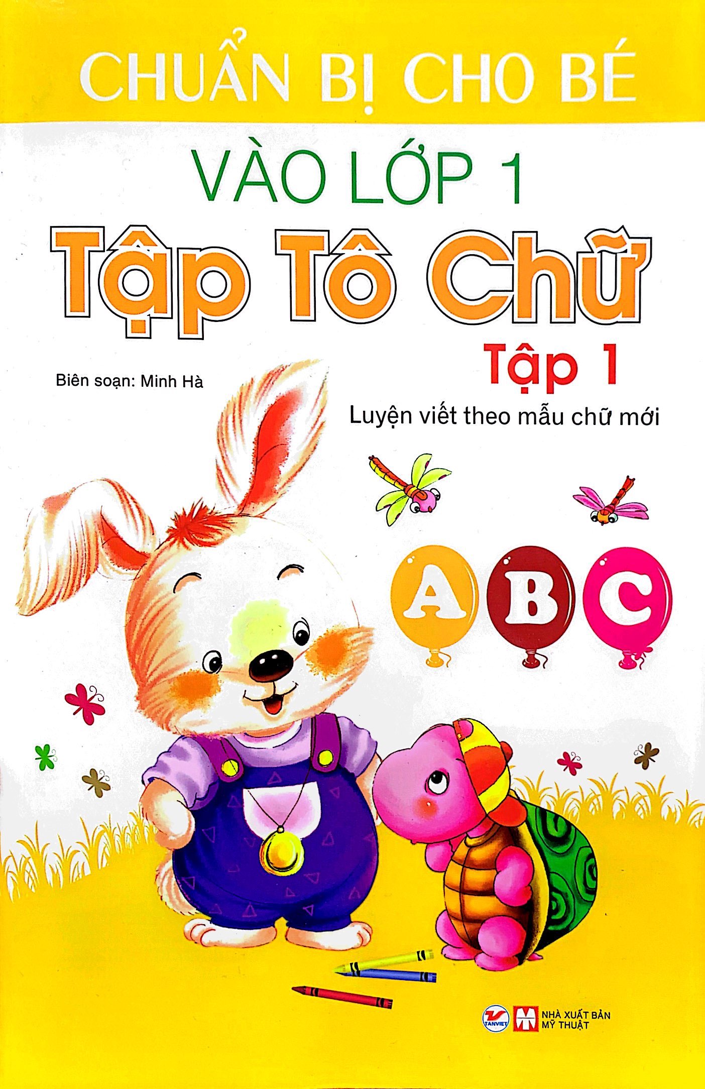 bộ chuẩn bị cho bé vào lớp 1 - tập tô chữ tập 1 (tái bản)