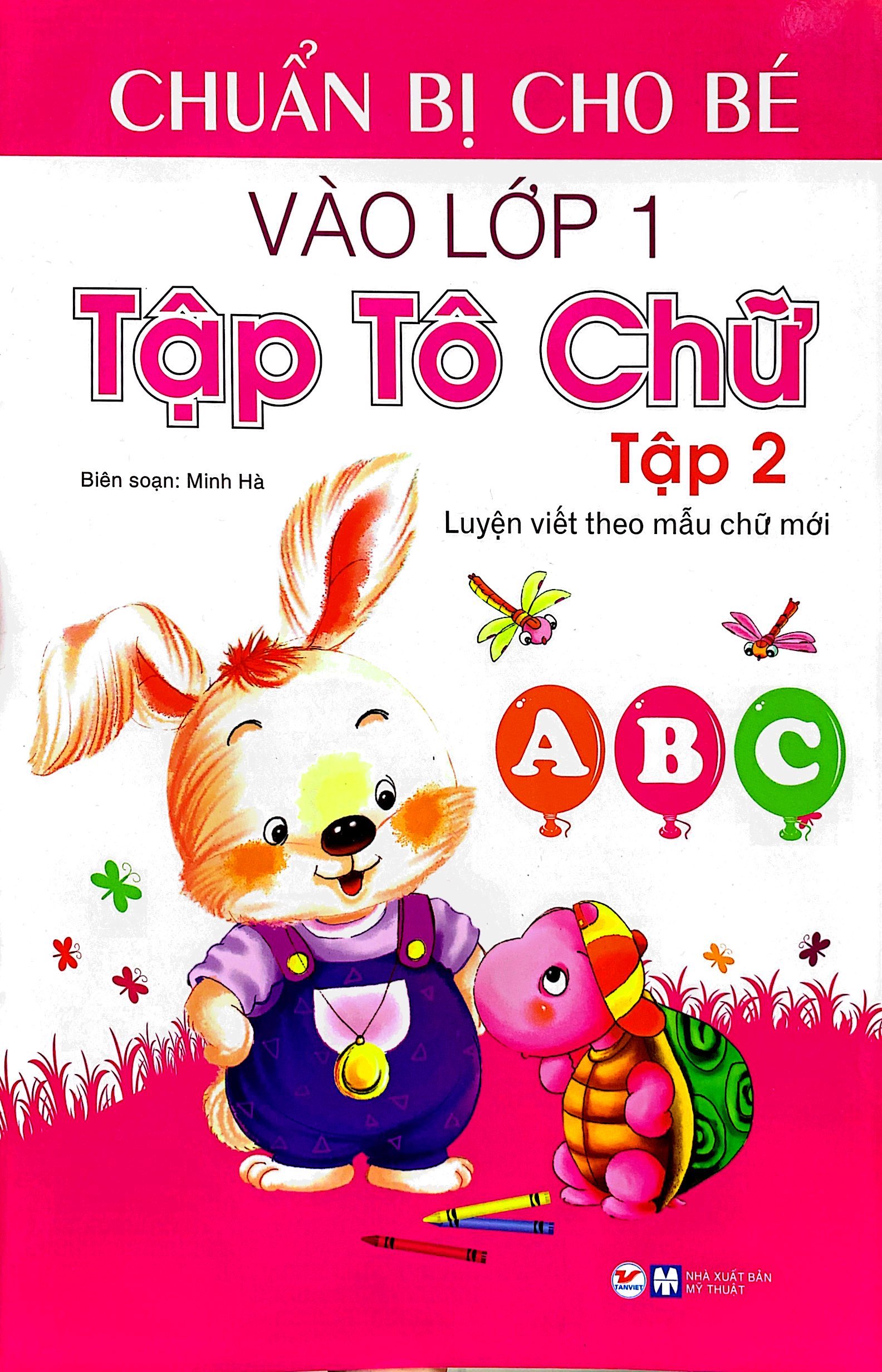 bộ chuẩn bị cho bé vào lớp 1 - tập tô chữ tập 2 (tái bản)