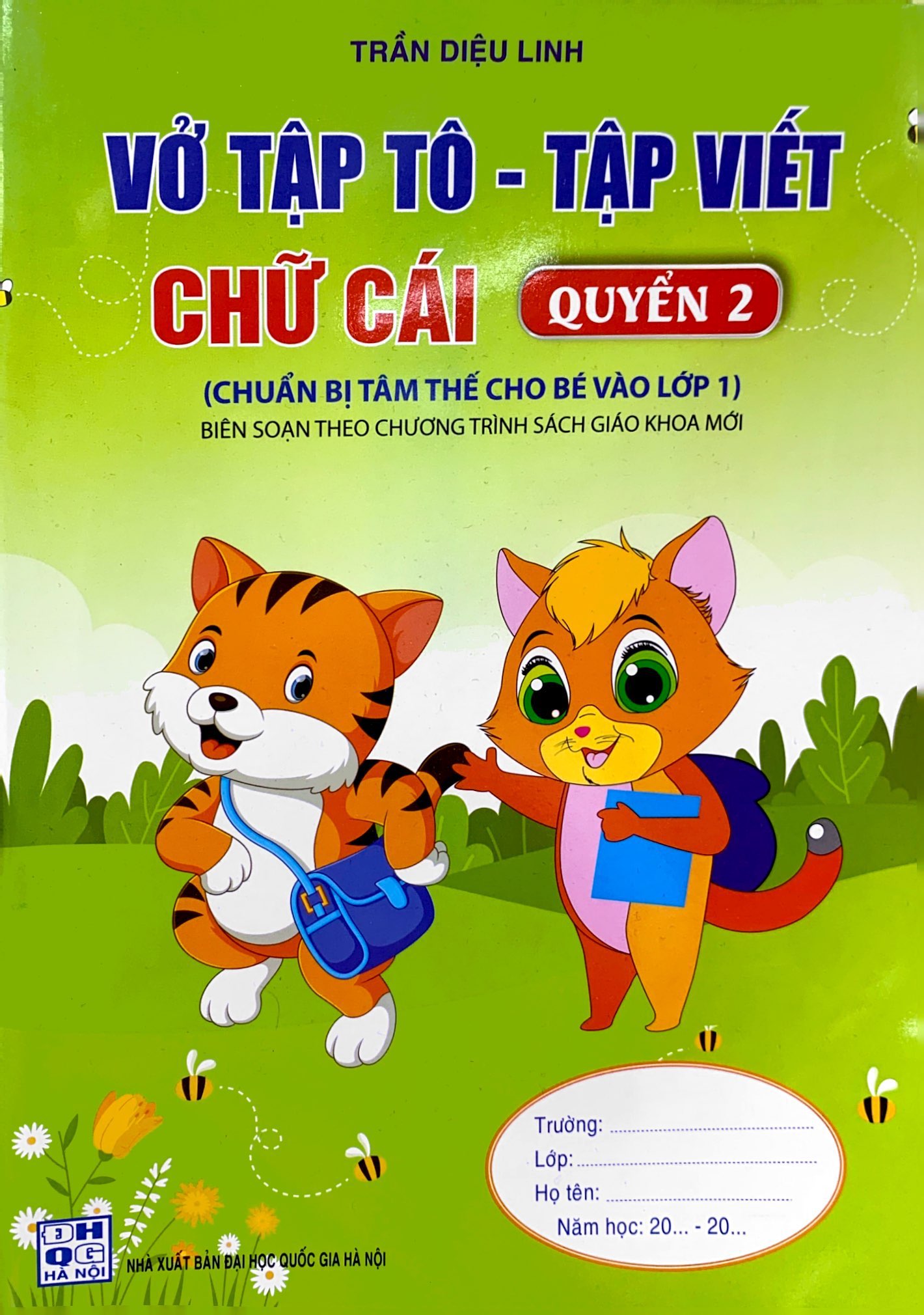 bộ chuẩn bị tâm thế cho bé vào lớp 1: vở tập tô - tập viết chữ cái (quyển 2) (biên soạn theo chương trình sgk mới)