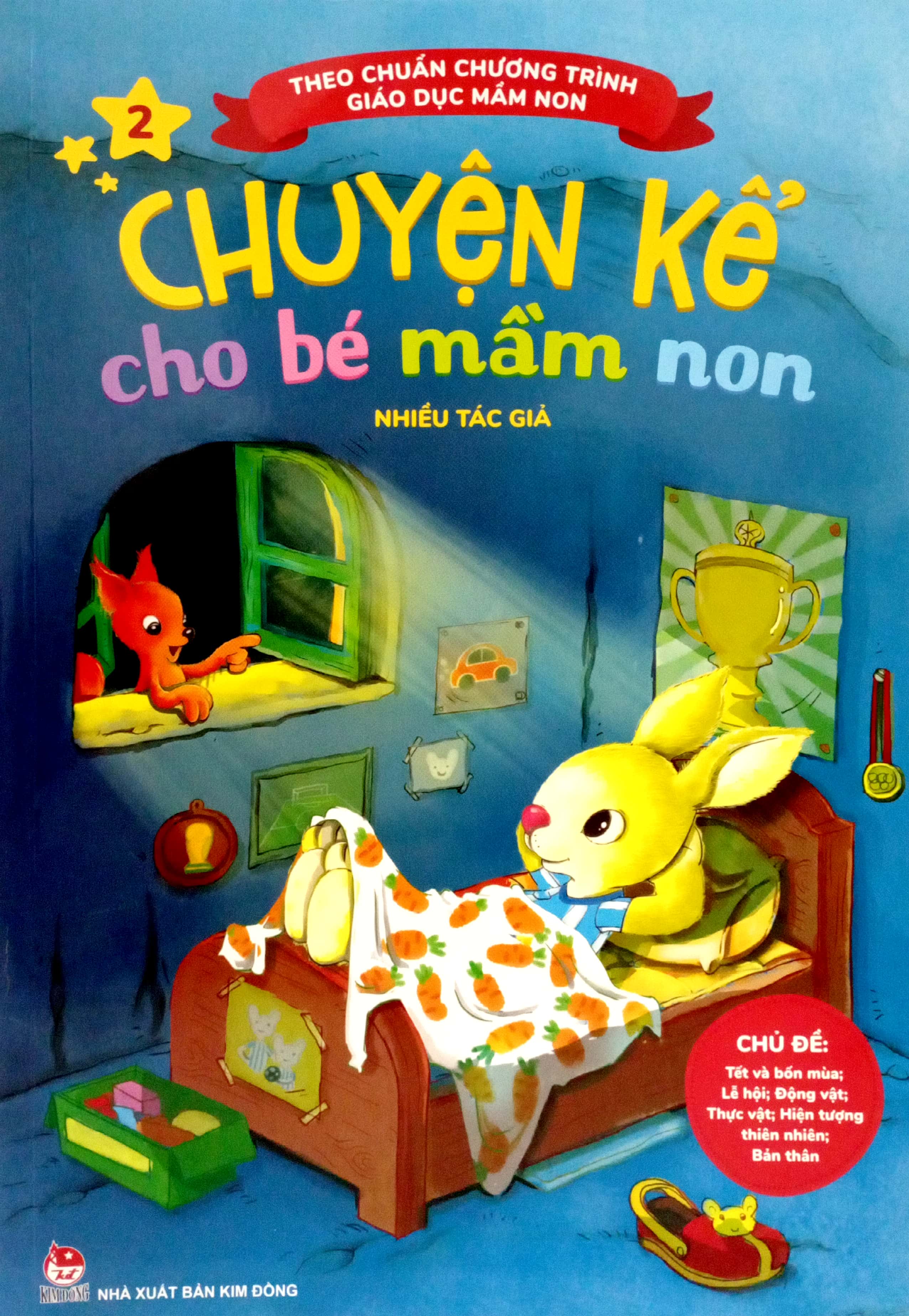 bộ chuyện kể cho bé mầm non - tập 2 - chủ đề - tết và bốn mùa; lễ hội; động vật; thực vật; hiện tượng thiên nhiên; bản thân (theo chuẩn chương trình giáo dục mầm non) (tái bản 2023)