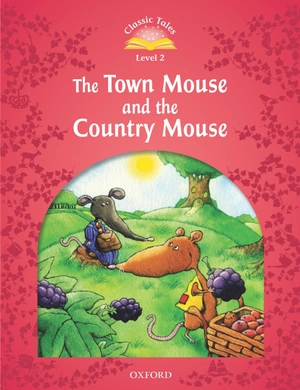 bộ classic tales 2 the town mouse and the country mouse n/ed