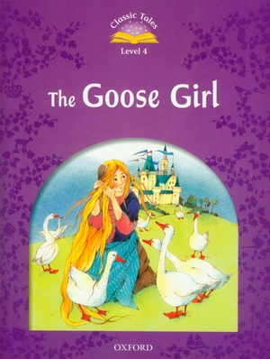 bộ classic tales 4 the goose girl n/ed