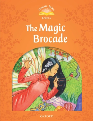 bộ classic tales 5 the magic brocade n/ed