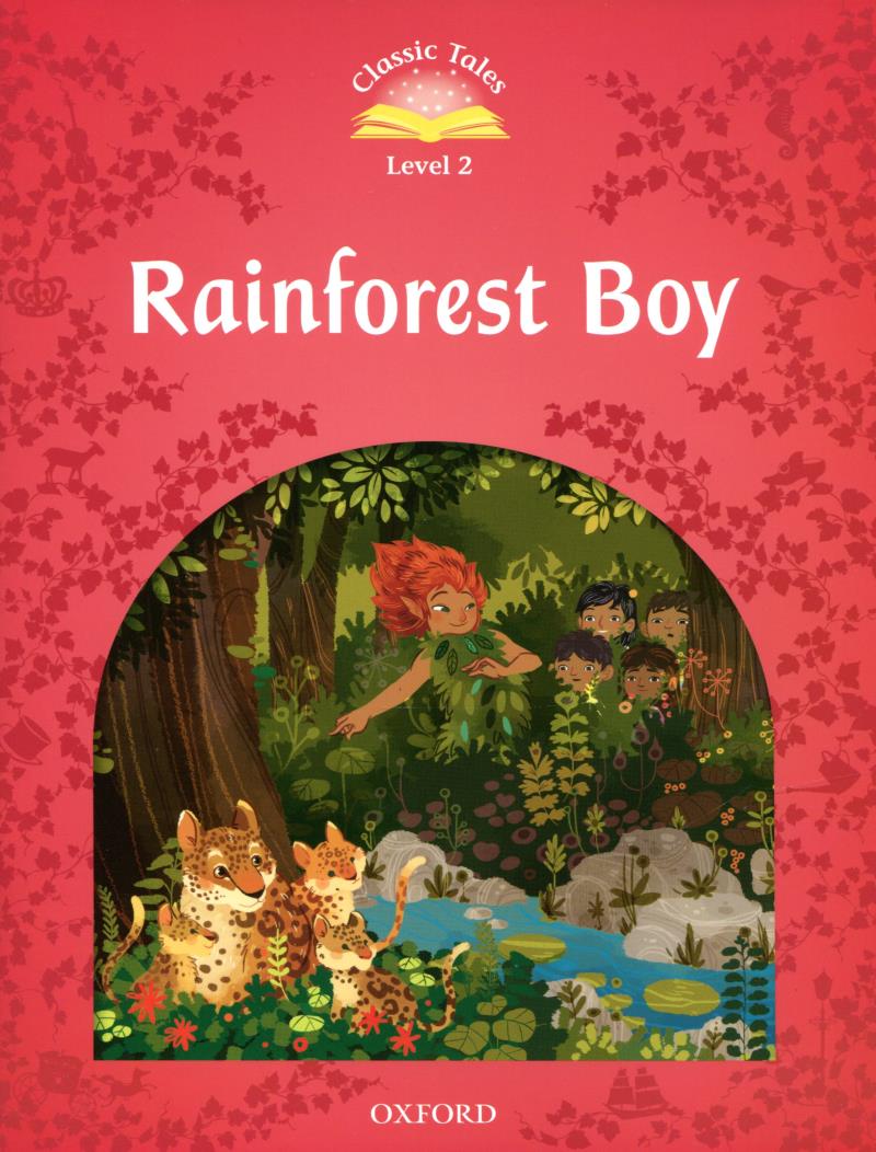 bộ classic tales: level 2: rainforest boy