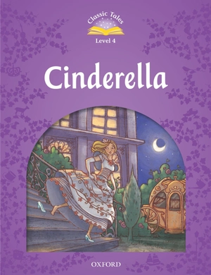 bộ classic tales, second edition 4: cinderella