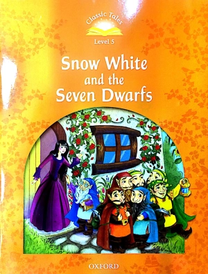 bộ classic tales, second edition 5: snow white and the seven dwarfs