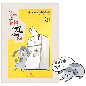 bộ có chó có mèo, ngày nào cũng vui - tập 1 - tặng kèm bookmark