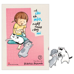 bộ có chó có mèo, ngày nào cũng vui - tập 7 - tặng kèm bookmark