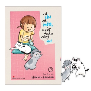 bộ có chó có mèo, ngày nào cũng vui - tập 7 - tặng kèm bookmark