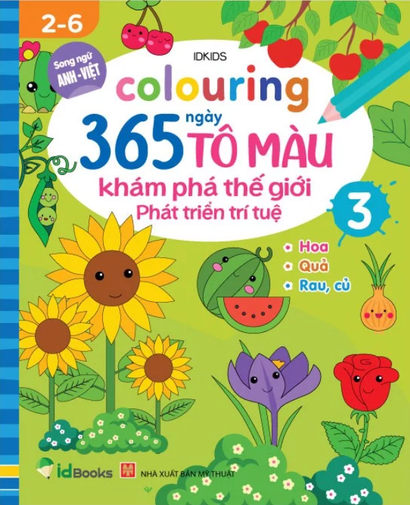 bộ colouring 365 ngày tô màu - khám phá thế giới phát triển trí tuệ - cuốn 3: hoa, quả, rau củ