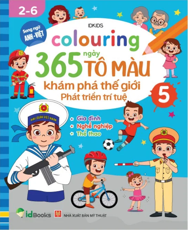 bộ colouring 365 ngày tô màu - khám phá thế giới phát triển trí tuệ - cuốn 5: gia đình, nghề nghiệp, thể thao