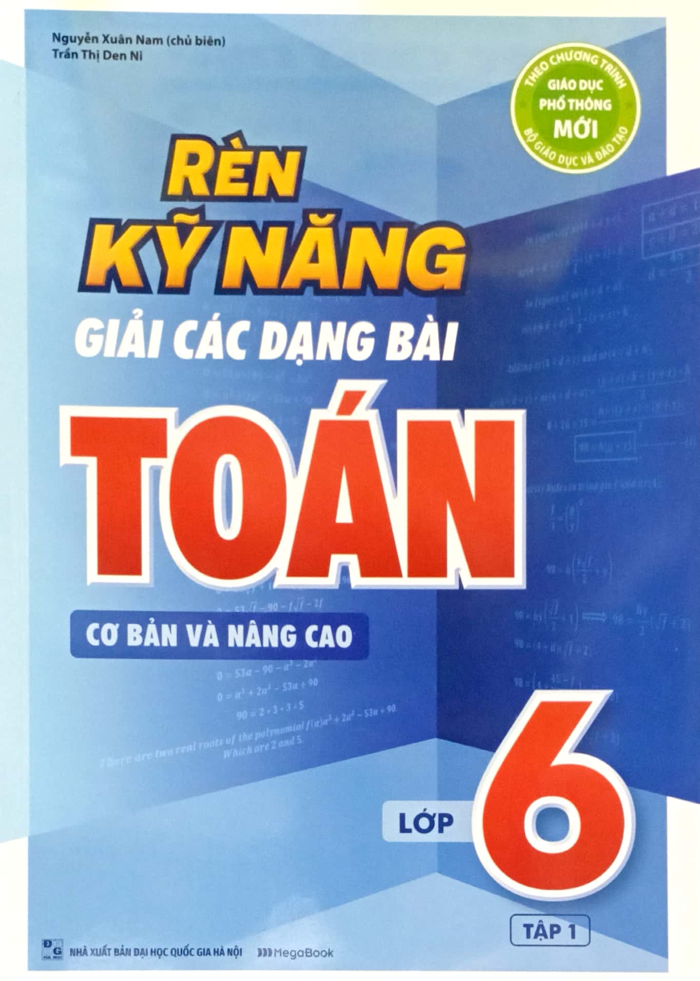 bộ combo sách rèn kỹ năng giải các dạng bài toán (cơ bản và nâng cao) lớp 6 (tập 1 + 2) (bộ 2 cuốn)