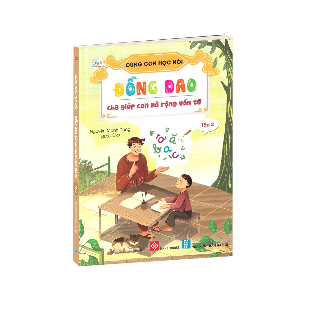bộ cùng con học nói - tập 2: đồng dao cha giúp con mở rộng vốn từ