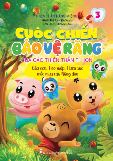 bộ cuộc chiến bảo vệ răng của các thiên thần tí hon 3 - gấu con, heo mập, hươu sao mắc mưu của răng đen