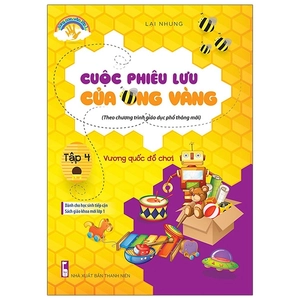 bộ cuộc phiêu lưu của ong vàng - tập 4: vương quốc đồ chơi