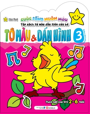 bộ cuộc sống muôn màu - tô màu & dán hình 3 (thích hợp cho trẻ 2 - 6 tuổi)