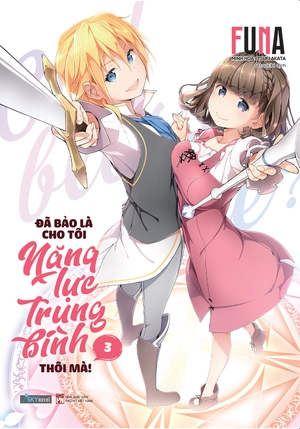 bộ đã bảo là cho tôi năng lực trung bình thôi mà! - tập 3 - tặng kèm bookmark + postcard