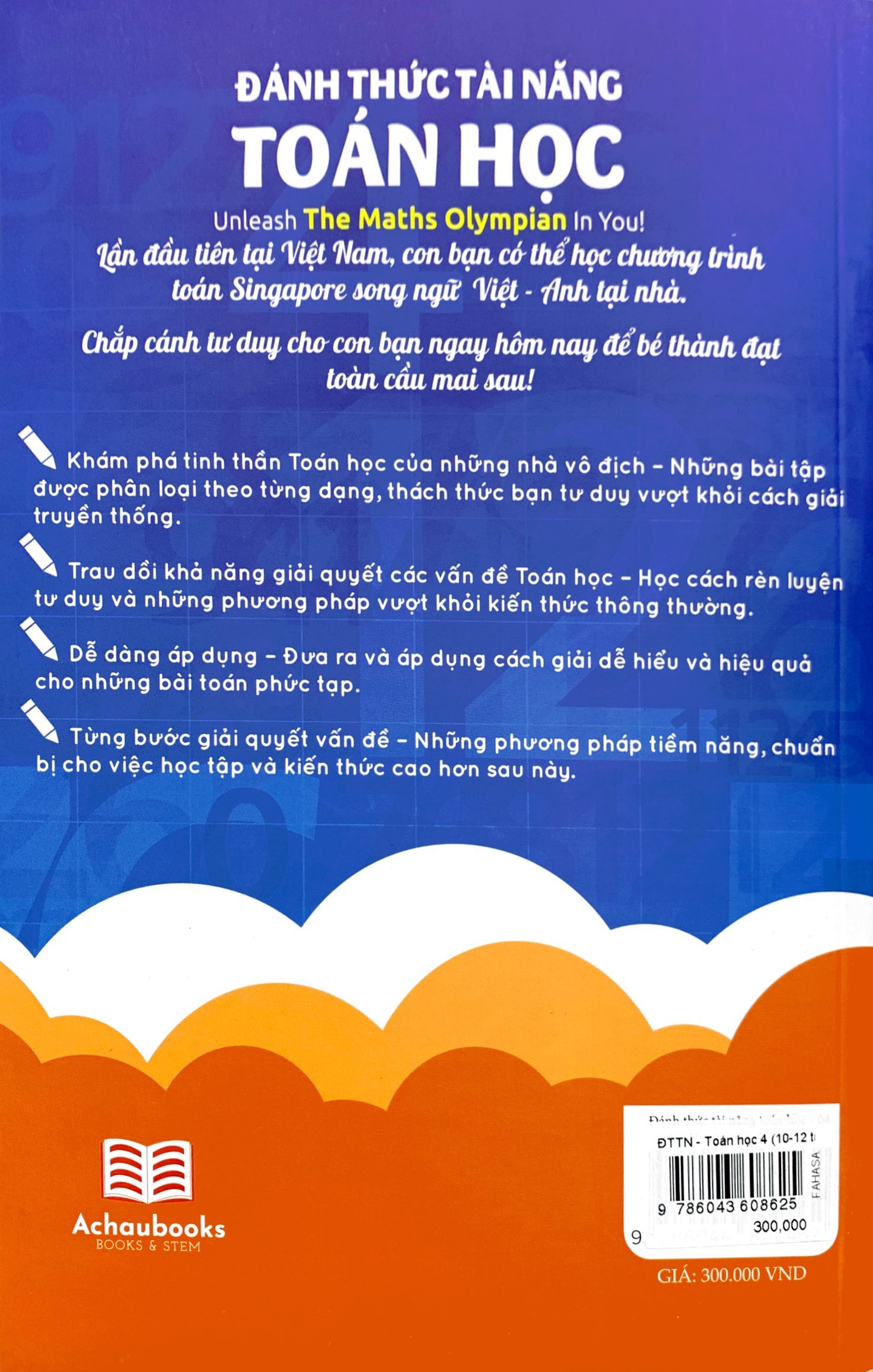 bộ đánh thức tài năng toán học - unleash the maths olympian in you! - tập 4 (10-12 tuổi) (tái bản 2023)