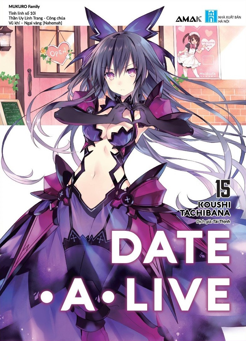 Bộ Date A Live - Tập 15 - Mukuro Family - Tặng Kèm 2 Bookmark + 1 Set Card Đôi