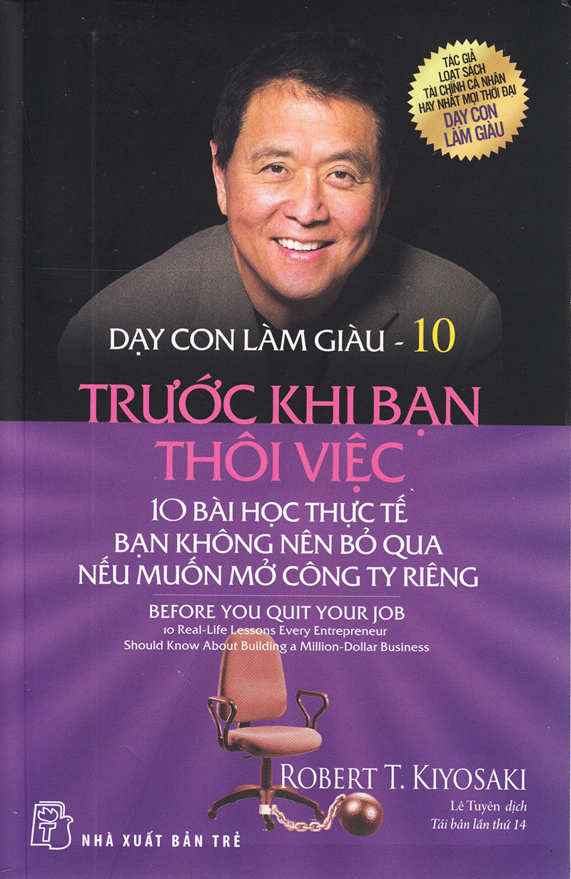 bộ dạy con làm giàu 10 - trước khi bạn thôi việc (tái bản 2017)