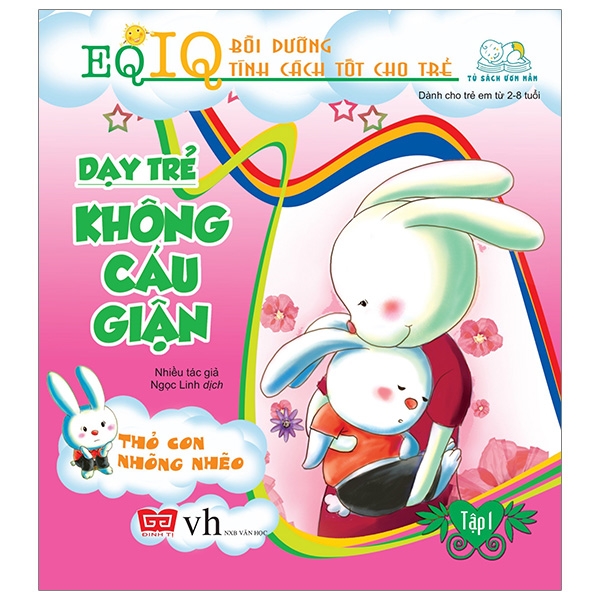 bộ dạy trẻ không cáu giận 1 - thỏ con nhõng nhẽo (tái bản 2018)