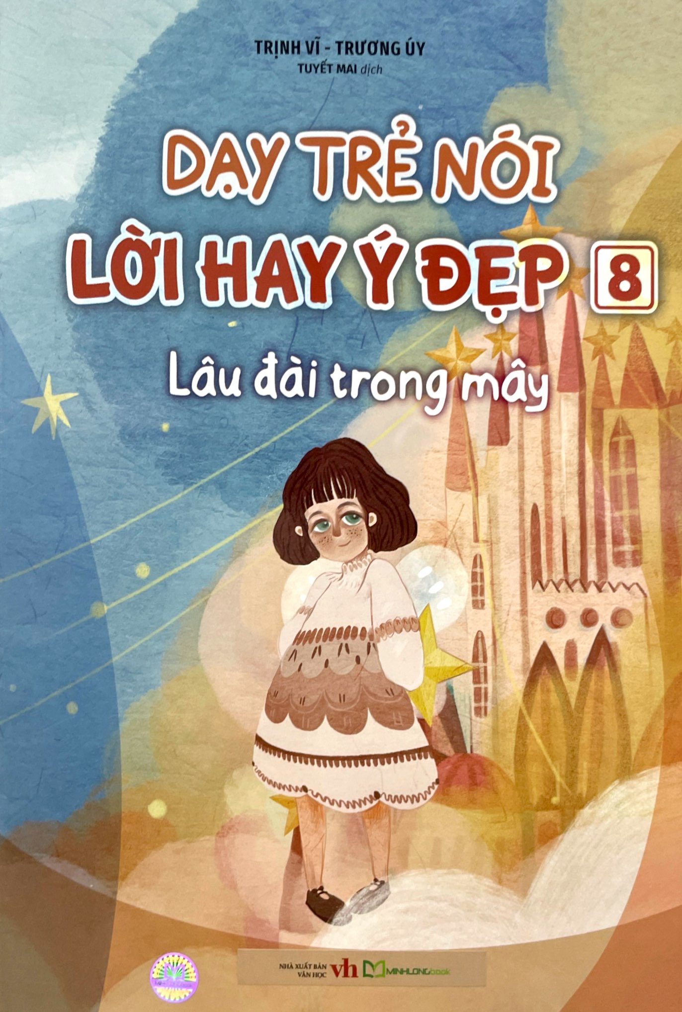 Bộ Dạy Trẻ Nói Lời Hay Ý Đẹp 8 - Lâu Đài Trong Mây