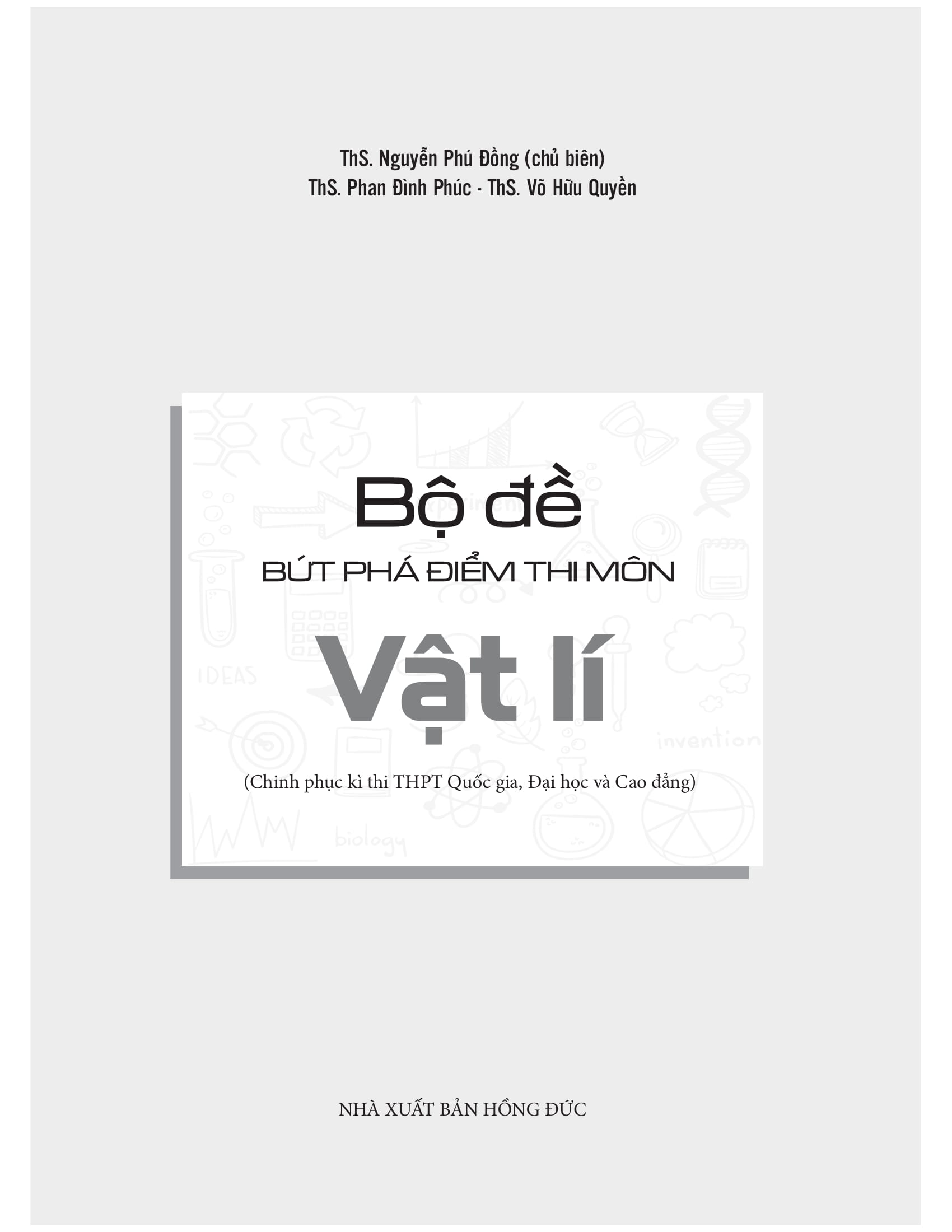 bộ đề bứt phá điểm thi môn vật lí - chinh phục kỳ thi thpt quốc gia, đại học và cao đẳng
