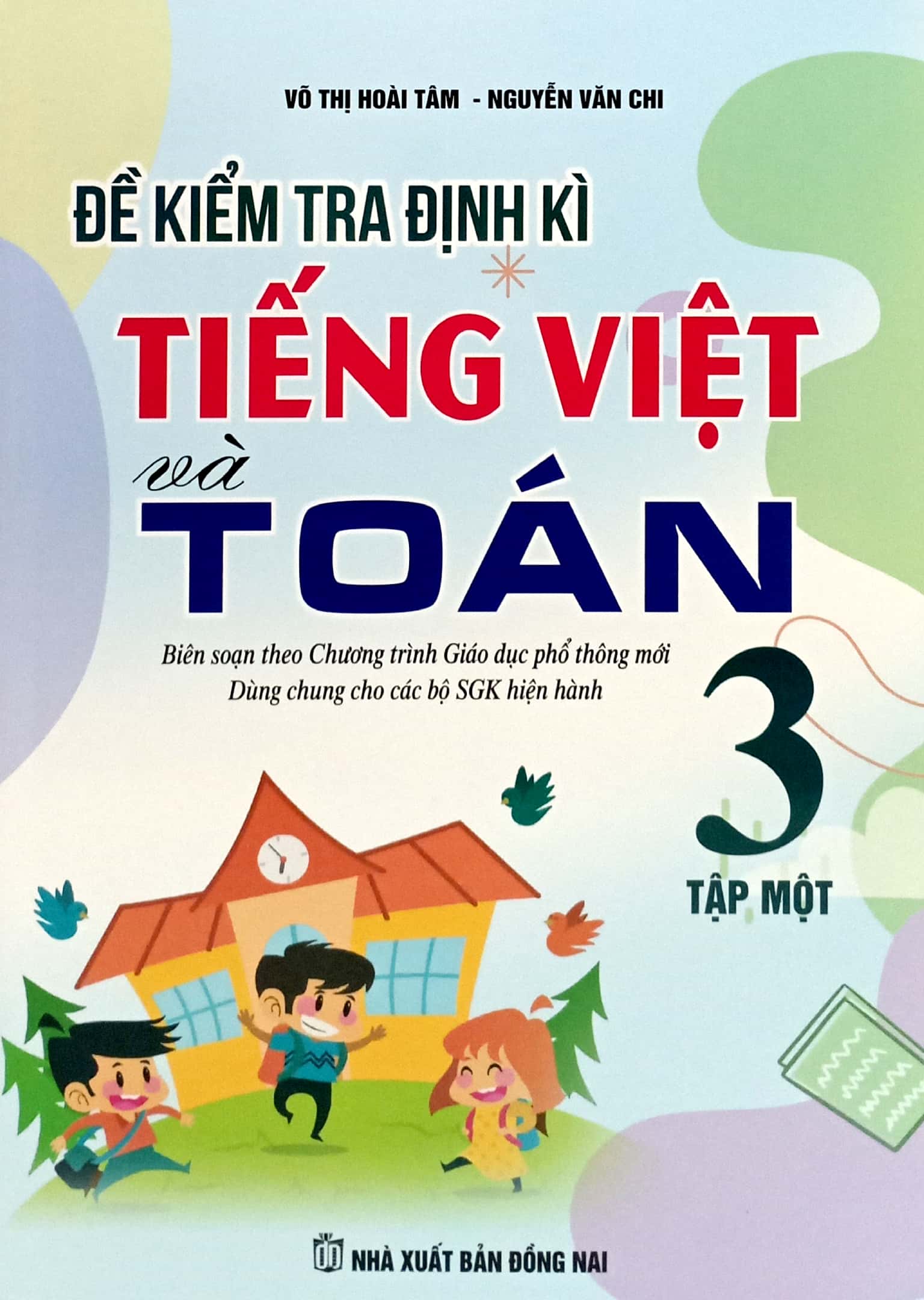 Bo
						
										
										De Kiem Tra Dinh Ki Tieng Viet Va Toan 3 - Tap 1