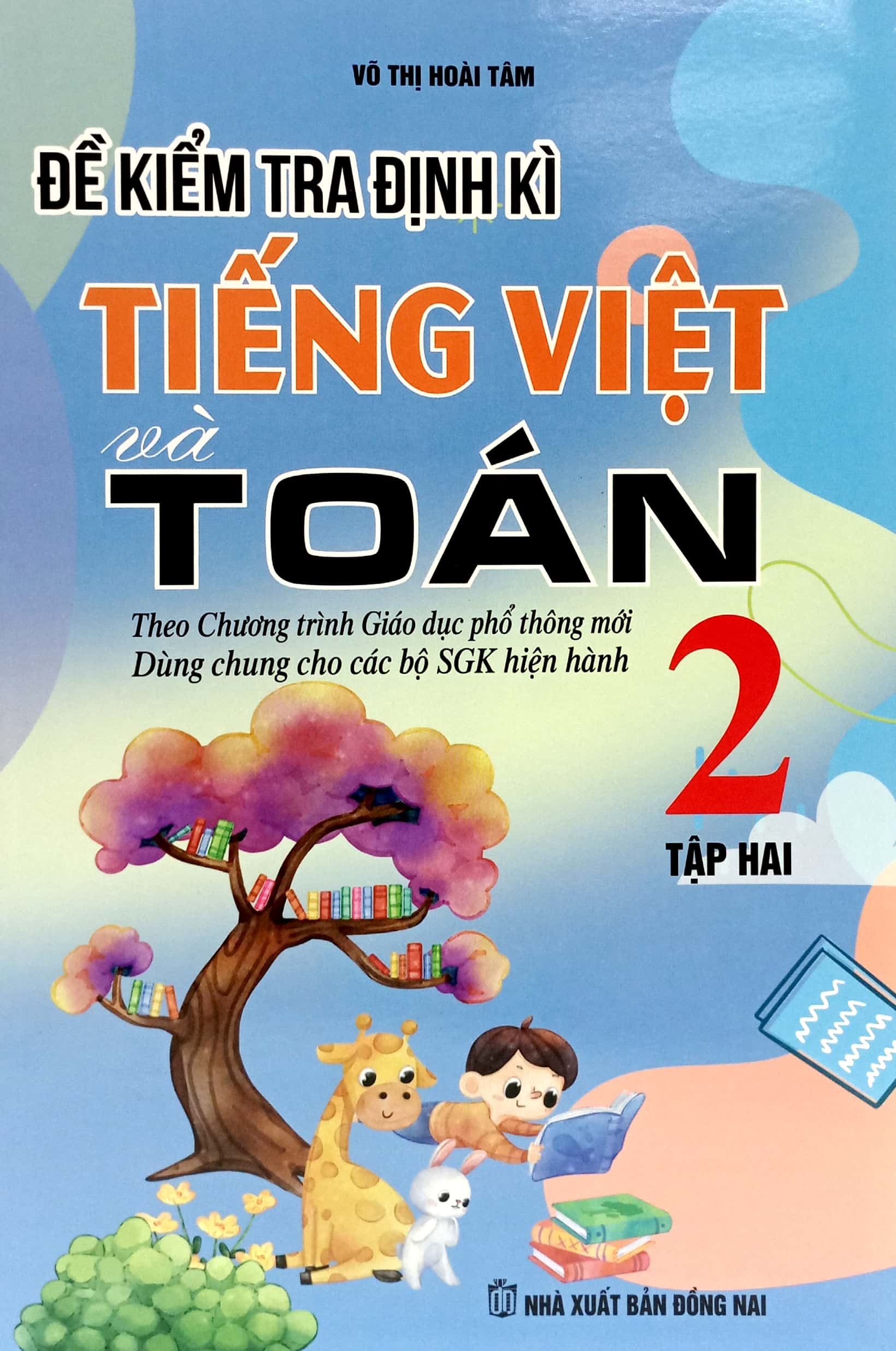 bộ đề kiểm tra định kỳ tiếng việt và toán 2 - tập hai