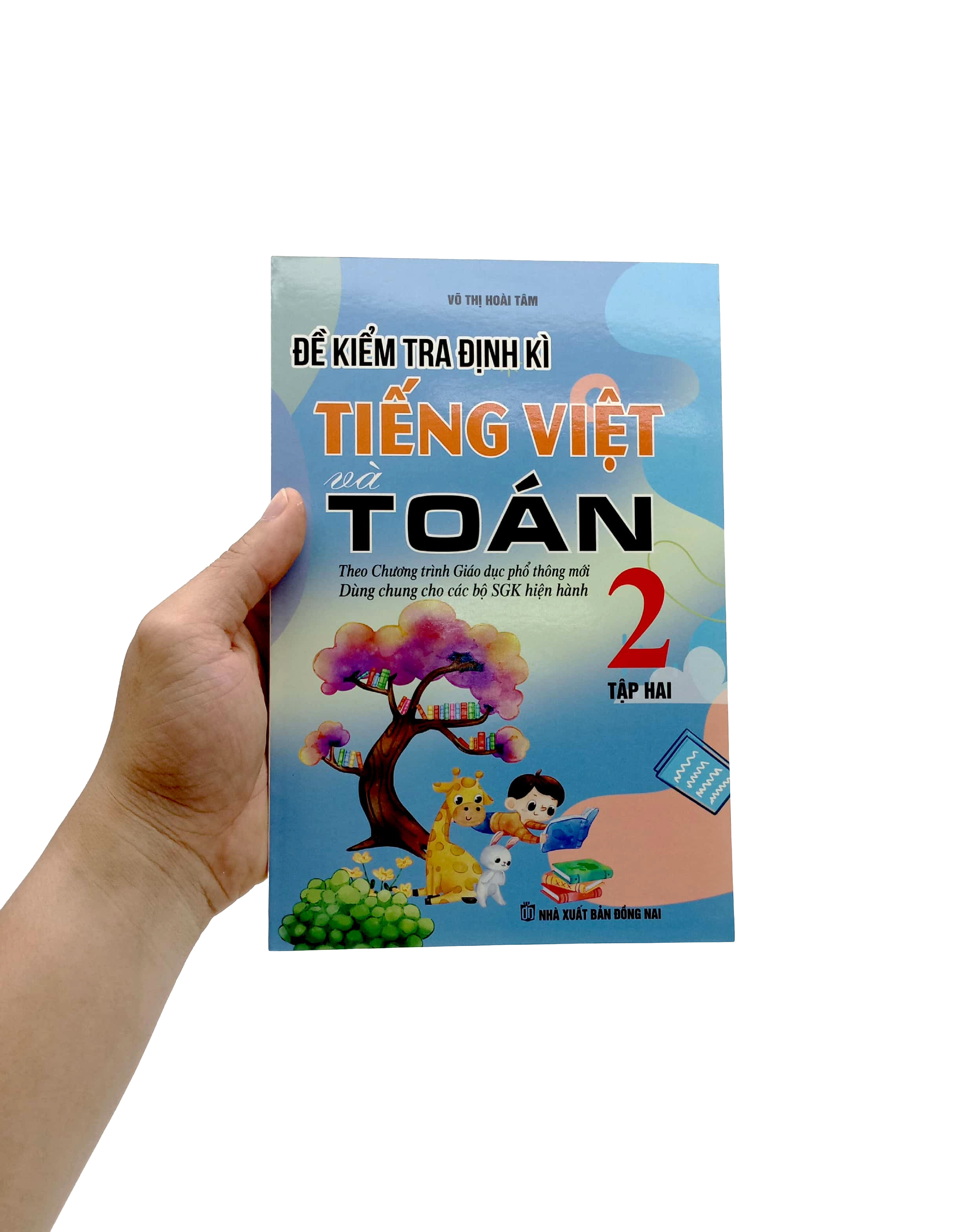 bộ đề kiểm tra định kỳ tiếng việt và toán 2 - tập hai