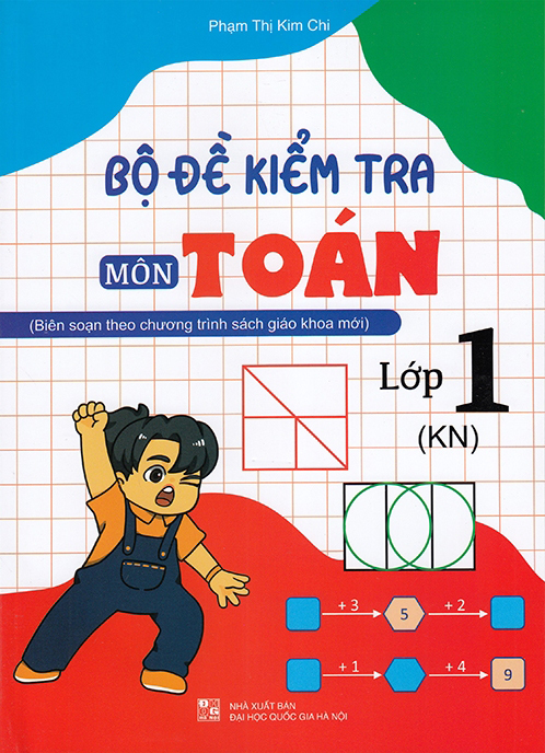 bộ đề kiểm tra môn toán - lớp 1 (kết nối)