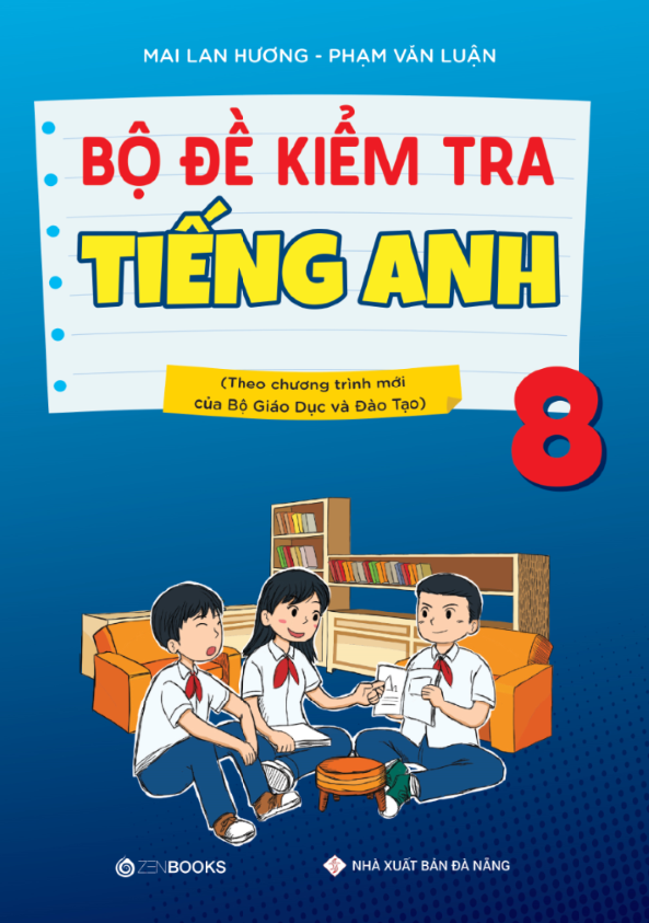 bộ đề kiểm tra tiếng anh 8 (chương trình thí điểm)