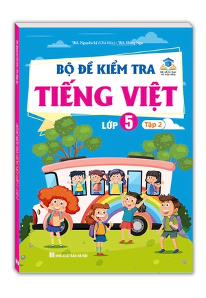 bộ đề kiểm tra tiếng việt lớp 5 - tập 2 (kết nối)