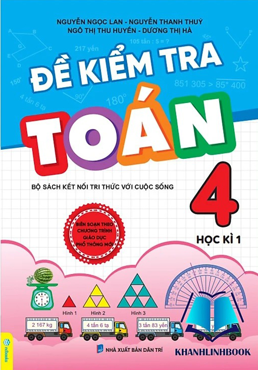 Bo
						
										
										De Kiem Tra Toan 4 - Hoc Ki 1 (Ket Noi)