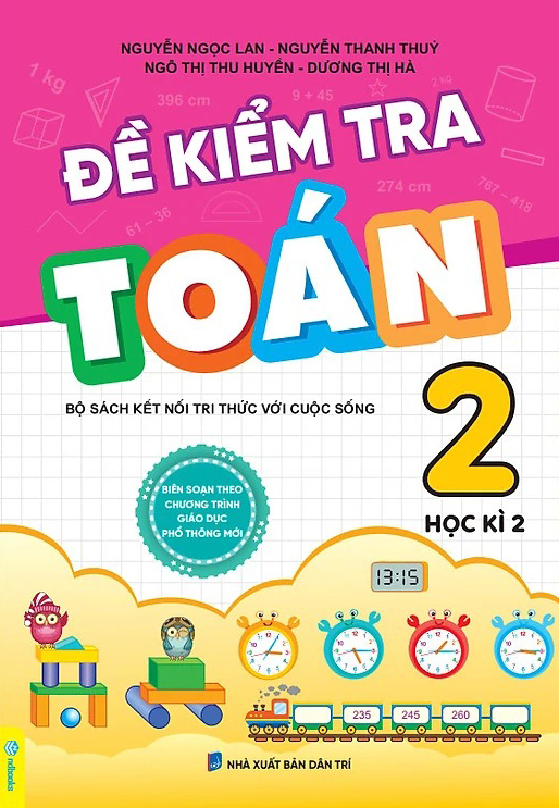 Bo
						
										
										De Kiem Tra Toan Lop 2 - Hoc Ki 2 (Bo Sach Ket Noi Tri Thuc)