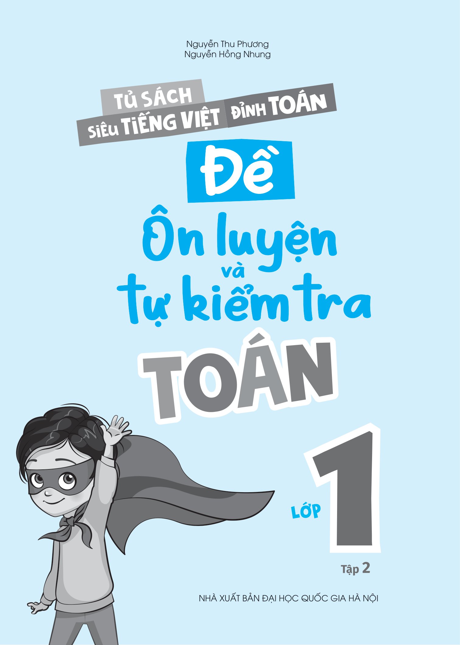 bộ đề ôn luyện và tự kiểm tra toán lớp 1 - tập 2