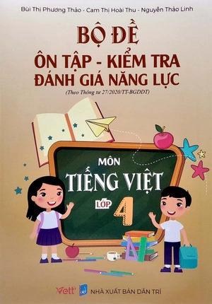 bộ đề ôn tập - kiểm tra đánh giá năng lực môn tiếng việt lớp 4