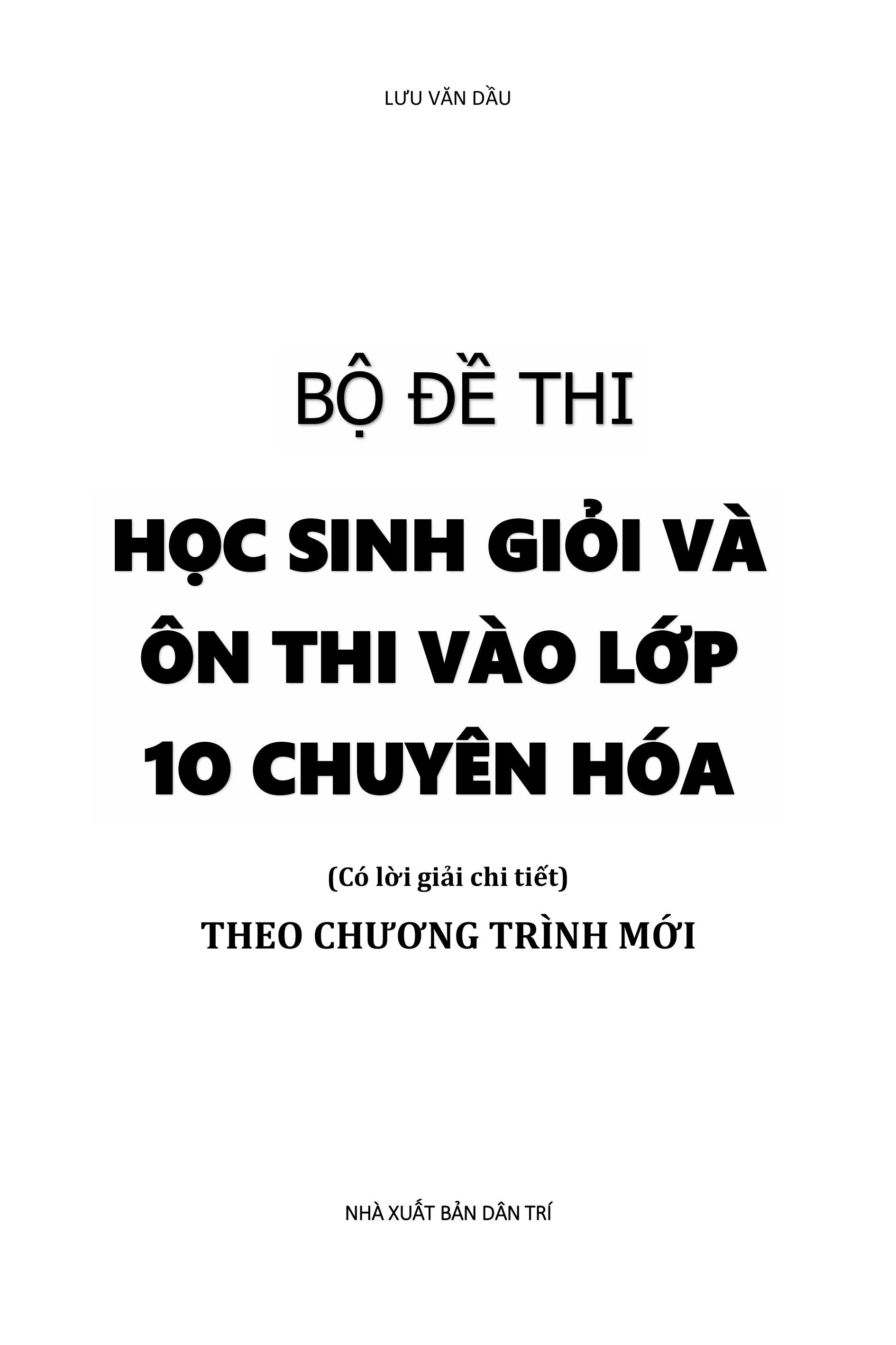 Bo De Thi Hoc Sinh Gioi Va On Thi Vao Lop 10 Chuyen Hoa