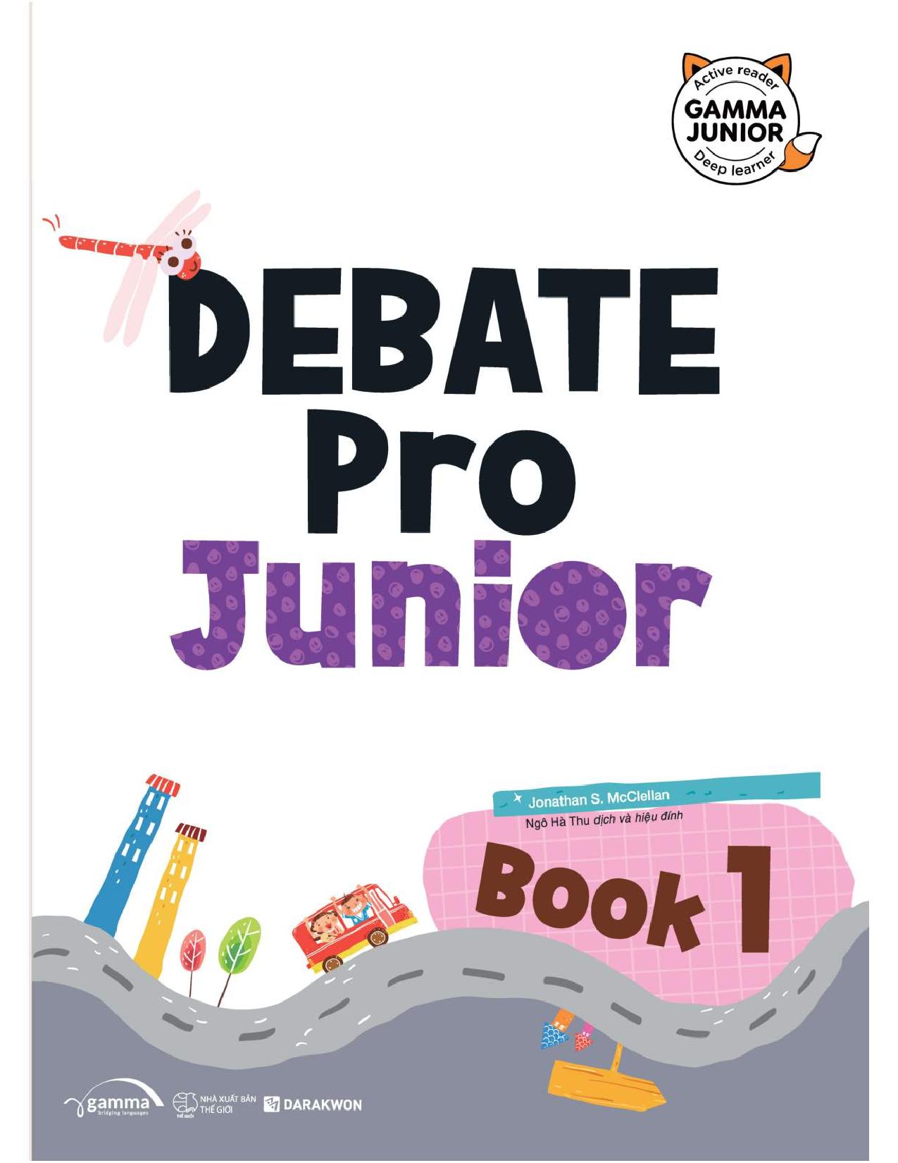 Bo
						
										
										Debate Pro Junior: Nha Tranh Bien Thong Minh Book1
