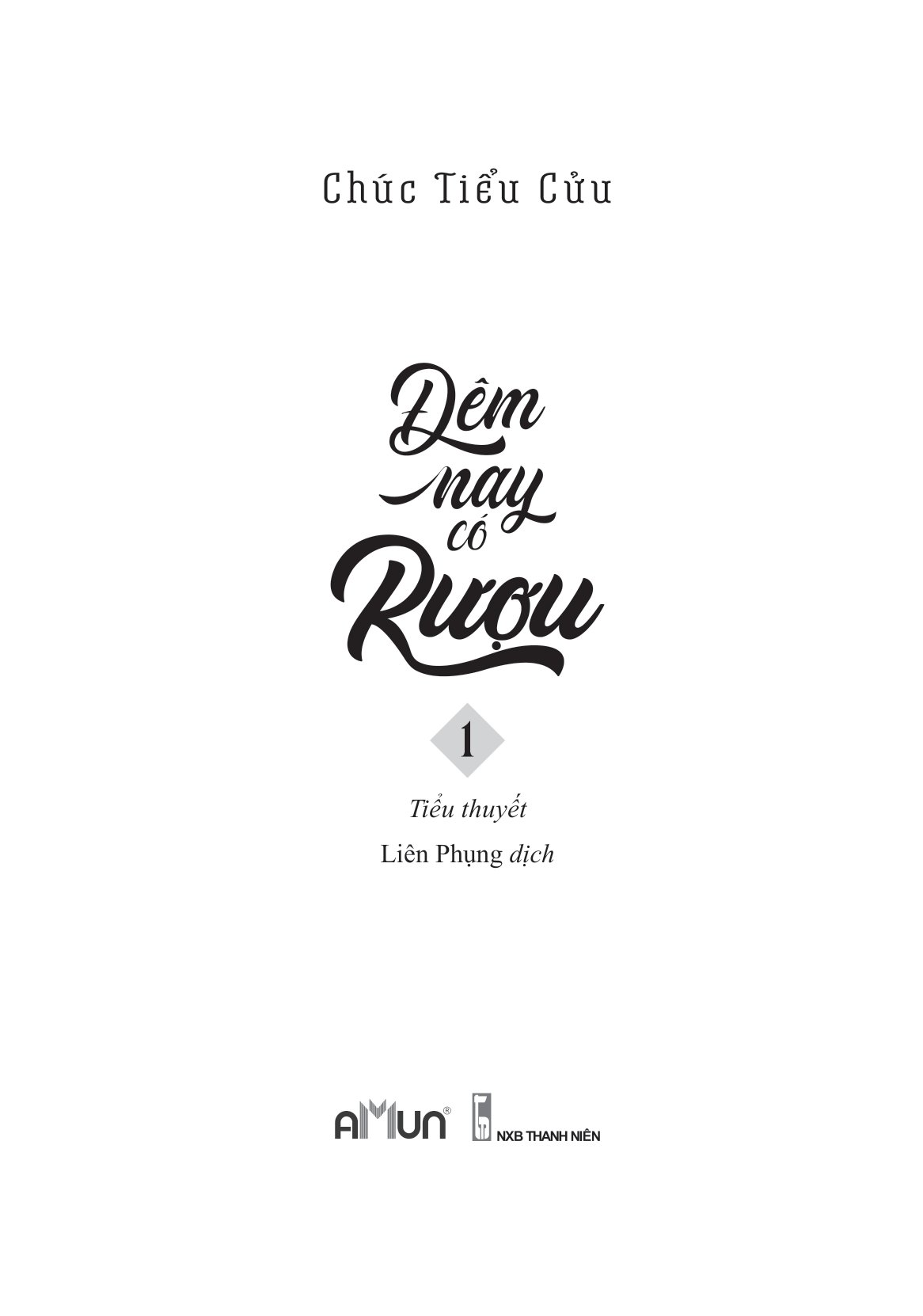 bộ đêm nay có rượu - tập 1