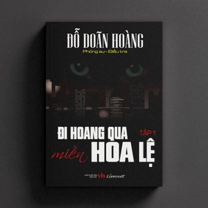bộ đi hoang qua miền hoa lệ - tập 1