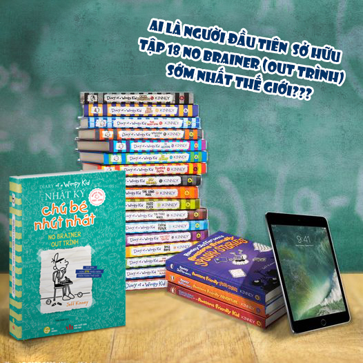 bộ diary of a wimpy kid - nhật ký chú bé nhút nhát - tập 18: out trình - no brainer (song ngữ việt-anh)